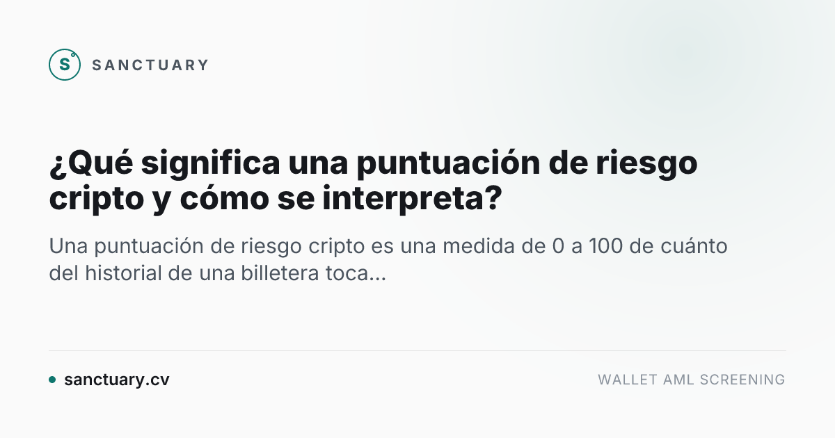 ¿Qué significa una puntuación de riesgo cripto y cómo se interpreta?