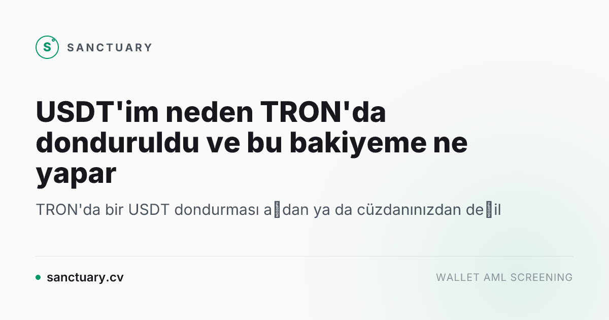 USDT'im neden TRON'da donduruldu ve bu bakiyeme ne yapar