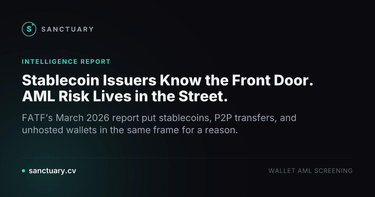 Stablecoin Issuers Know the Front Door. AML Risk Lives in the Street.